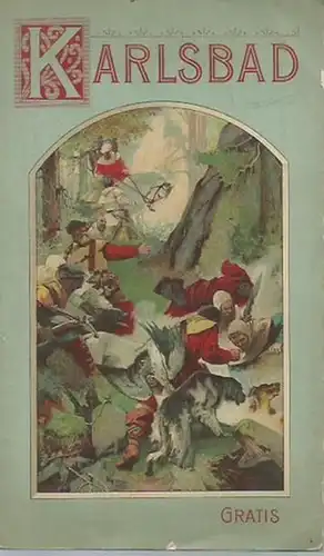 Ruff, Josef: Karlsbad wie es war und wie es ist. Ein Führer für Kurgäste. Im Auftrag des Stadtrathes bearbeitet. 