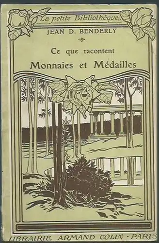 Benderly, Jean D: Ce que racontent Monnaies et Medailles. 