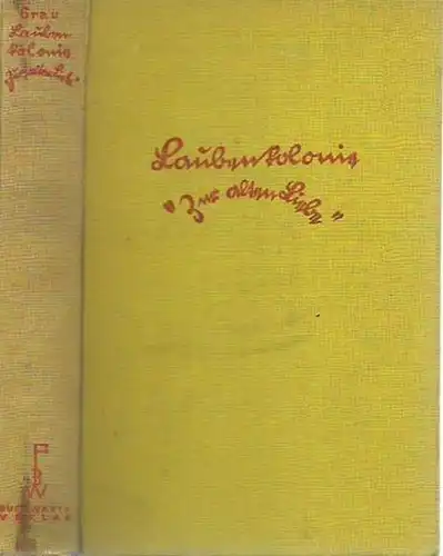 Grau, Ernst: Laubenkolonie 'Zur alten Liebe'. 