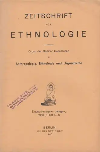 Zeitschrift für Ethnologie.   Steinmann + Rangsit / Donner / Wagner / Müller / Decker / Eberhard / Disselhoff / Eckert / Koch: Zeitschrift.. 