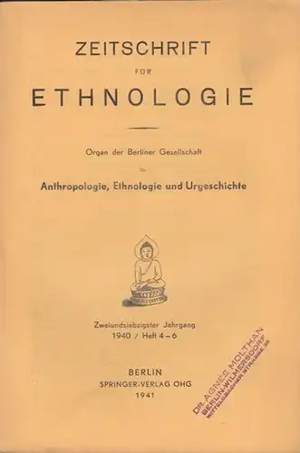 Zeitschrift für Ethnologie. - Nevermann / v. Sydow / Fröhlich / Frank / Körner / Hennig / Schnitger: Zeitschrift für Ethnologie. Organ der Berliner Gesellschaft...