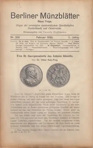 Münzblätter, Berliner.  Tassilo Hoffmann (Hrsg. und Schriftltg.)    Viktor Katz / J. Liegle / Paul Schulz / W. Diepenbach  (Autoren): Berliner.. 