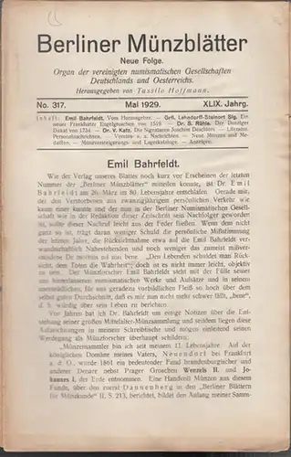Münzblätter, Berliner.  Tassilo Hoffmann (Hrsg. und Schriftltg.)   Tassilo Hoffmann   (Autoren): Berliner Münzblätter. XLIX. (49.) Jahrg.   No. 317.. 