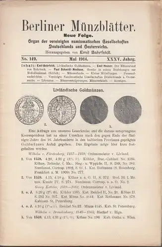 Münzblätter, Berliner.  Emil Bahrfeldt (Hrsg.)     Emil Bahrfeldt / Emil Heuser / Paul Schmidt Neuhaus  (Autoren): Berliner Münzblätter. XXXV. Jahrg.. 