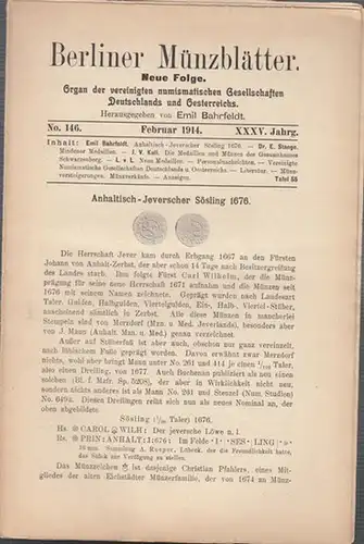 Münzblätter, Berliner.  Emil Bahrfeldt (Hrsg.)    Emil Barfeldt / E. Stange / J.V. Kull  (Autoren): Berliner Münzblätter.  XXXV. Jahrg.. 