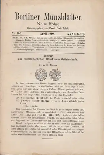 Münzblätter, Berliner.  Emil Bahrfeldt (Hrsg.) -  A.E. Ahrens / Alexander Fiorino / Christian Lange / Julius Cahn  (Autoren): Berliner Münzblätter.  Neue...