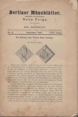 Münzblätter, Berliner.  Emil Bahrfeldt (Schriftltg.)     Julius Cahn / M. Bahrfeldt / Ernst Lejeune / E.J. Haeberlin / Ed. Grimm.. 