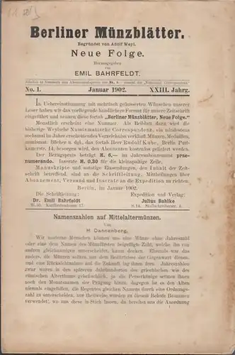 Münzblätter, Berliner.  Emil Bahrfeldt (Schriftltg.)  -  H. Danneberg / R. von Höfken / O. Oertzen (Autoren): Berliner Münzblätter. XXIII. Jahrg. - No.1...