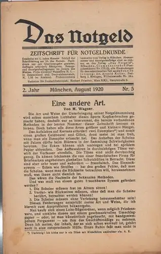 Notgeld, Das   Arnold  Keller (Schriftleiter)   M. Wagner / Fritz Mayreder / Ernst Hintermann  (Autoren ): Das Notgeld. 2. Jahr.. 