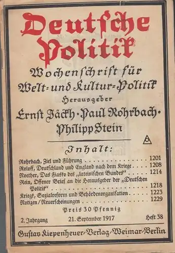 Politik,  Deutsche   Ernst Jäckh / Paul Rohrbach / Philipp Stein (Hrsg.)   Oltnt. Franz Kolbe (Red.)   Paul Rohrbach /.. 