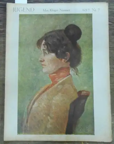 JUGEND  Nr.  7 - 1917.  Max Klinger - Nummer.   Aus dem Inhalt:  Fritz von Ostini - Max Klinger zum 60. Geburtstag am 18. Februar 1917 / Horst Schöttler - Bilderliebe / H. Steinitzer - Musik