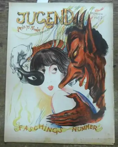 JUGEND -  Edgar von Schmidt-Paul  (Hauptschriftltr.) -  Fritz v. Ostini / Joh. Nithack  (Schriftltr.)  - Arthur Thies / Stanislaus Bud   (Autoren): JUGEND  Heft  7 -  31. Jahrgang  Februar  1926.   -Faschings Nummer-. Aus dem Inhalt:  Garderobenfegefeuer 