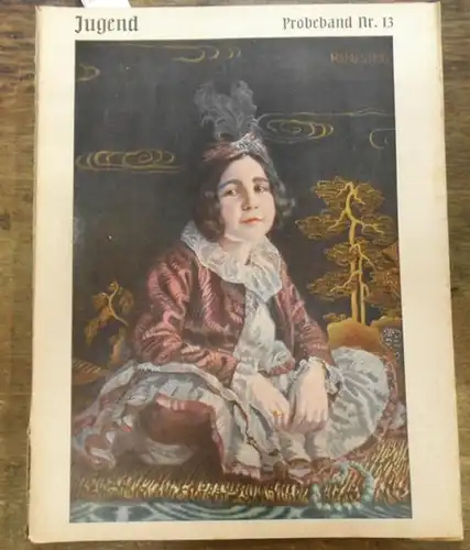 JUGEND    Probeband.    Eugen Kalkschmidt  (Hauptschriftltr.)    Fritz v. Ostini / A. Matthäi / F. Langheinrich /..