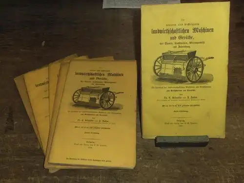 Schneitler, Carl F.; Andree, J: Die neueren und wichtigeren landwirthschaftlichen Maschinen und Geräthe, ihre Theorie, Construction, Wirkungsweise und Anwendung. Ein Handbuch der landwirtschaftlichen Maschinen- und...