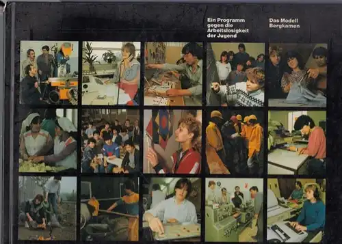 Hrsg.von der Stadt Bergkamen, Stadtdirektor: Ein Programm gegen die Arbeitslosigkeit der Jugend.  Das Modell Bergkamen. 
