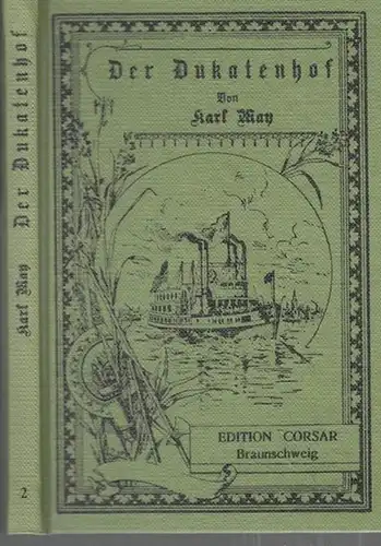 May, Karl  / Hrsg.Ostwald, Thomas: Der Dukatenhof. Eine Erzählung aus dem Erzgebirge. (= - Bibliothek der Abenteuer Bd. II.). 