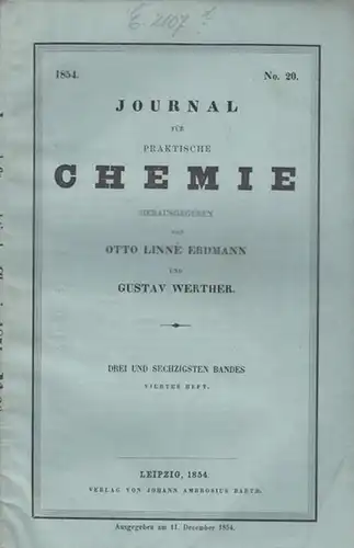 Chemie, Journal  für praktische - Erdmann, Otto Linné / Gustav Werther   (Hrsg.) - Alexander Petzholdt / E. Schweizer / W. Lotz /...