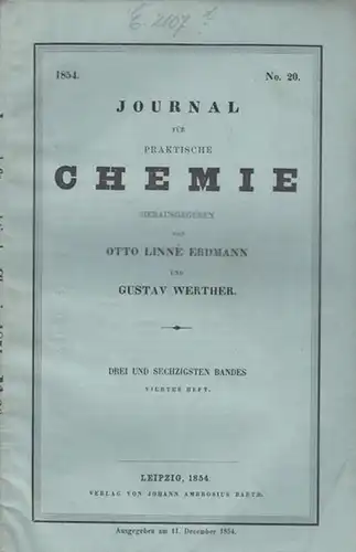 Chemie, Journal  für praktische   Erdmann, Otto Linné / Gustav Werther   (Hrsg.)   Alexander Petzholdt / E. Schweizer / W.. 