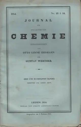 Chemie, Journal  für praktische   Erdmann, Otto Linné / Gustav Werther   (Hrsg.)   L. Pebal / J.J. Pohl / P.. 