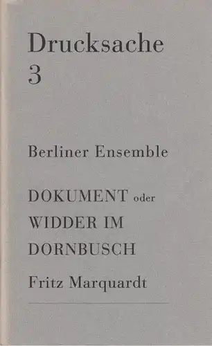 Dokument oder Widder im Dornbusch. (= Drucksache 3, Berliner Ensemble )
