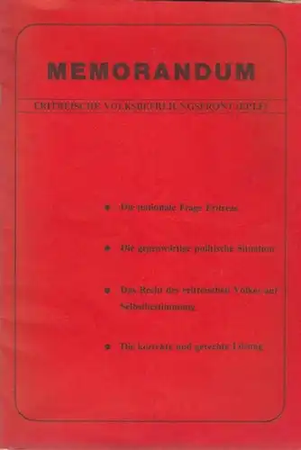 EPLF - Eritrische Volksbefreiungsfront: Memorandum . Eritrische Volksbefreiungsfront ( EPLF ). Inhalt : Einleitung.  Die nationale Frage Eritreas.  Die gegenwärtige politische Situation...