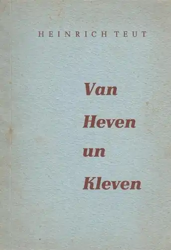 Teut, Heinrich: Van Heven un Kleven. 