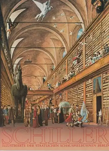 Staatlichen Schauspielbühnen Berlin: Schiller 2. Illustrierte der Staatlichen Schauspielbühnen Berlin. Spielzeit: 1986 / 1987.   Generalintendant Sasse, Heribert. 