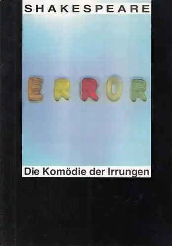 Die Komödie der Irrungen.  Spielzeit: 1990 / 1991. Reihentitel:   Intendant Wagner, Winfried..  Regie: Tietze, Werner. Bühne / Kostüme: Fischer, Martin.. 