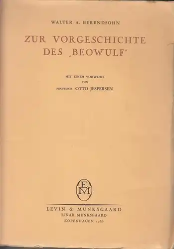 Zur Vorgeschichte des "Beowulf".  Mit einem Vorwort von Otto Jespersen