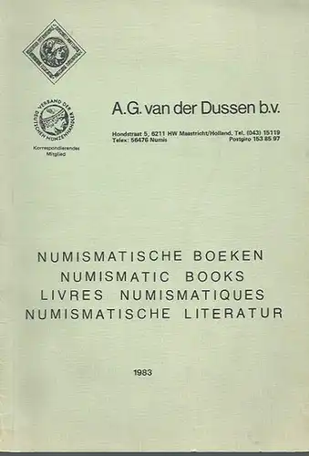 Dussen, A. G. van der, Maastricht: Numismatische Boeken / Numismatic Books / Livres Numismatiques / Numismatische Literatur. 1983. Katalog. 