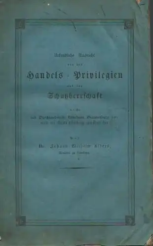 Lüneburg.   Albers, Johann Wilhelm: Urkundliche Nachricht von den Handels Privilegien und der Schutzherrschaft welche das Durchlauchtigste Churhaus Brandenburg vormals der Stadt Lüneburg gewähret.. 