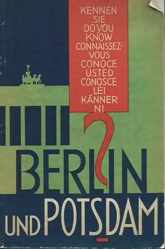 Werber-Rades (Hrsg.) / Osborn, Max und Kania (Text): Berlin und / and Potsdam Sanssouci. Herausgeber: Werne - Rades. Bilder u.a. von Albert Vennemann. Übersetzungen von John V. Linskey und P. Massonet. 
