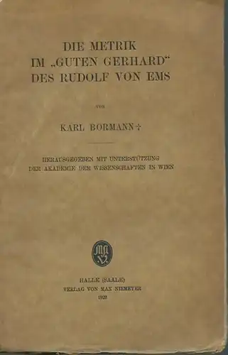 Die Metrik im 'Guten Gerhard' des Rudolf von Ems (1200-1254). Herausgegeben mit Unterstützung der Akademie der Wissenschaften in Wien. Mit Vorwort von Victor Junk