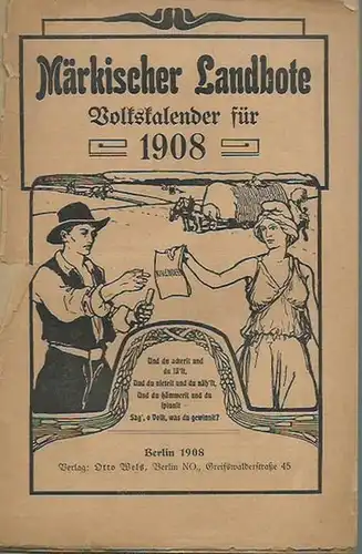 Mark Brandenburg: Märkischer Landbote. Volkskalender für 1908. 