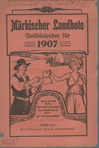 Mark Brandenburg: Märkischer Landbote. Volkskalender für 1907. 