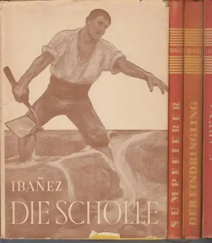 Ibanez, Vicente Blasco: Konvolut bestehend aus 5 Bänden, enthalten sind:  1. Die Scholle. 2. Amphitrite. 3. Die Arena. 4. Der Eindringling. 5.Sumpffieber. 