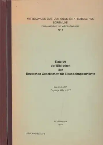 Eisenbahngeschichte: Katalog der Bibliothek der Deutschen Gesellschaft für Eisenbahngeschichte. Supplement 1 : Zugänge 1974-1977. 2 Teile kpl. (=Mitteilungen aus der Universitätsbibliothek Dortmund, hrsg. Valentin Wehefritz : Nr. 1). 