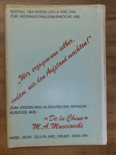 Rote Zellen Kiel: Wir erzogen uns selber, indem wir den Aufstand machten! Beitrag der roten Zelle Phil. Fak. zur Internationalismuswoche Kiel. 