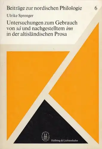 Sprenger, Ulrike: Untersuchungen zum Gebrauch von " sa " und nachgestellten " inn " in der altisländischen Prosa.  Beiträge zur nordischen Philologie 6. 