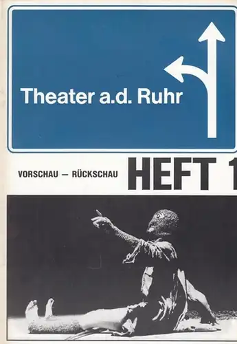Theater an der Ruhr. - Künstlerische Leitung  Ciulli, Roberto / Schäfer, Helmut: Spielzeit 1984 / 1985 Heft 1. Inhalt: Rezensionen und Zeitungsartikel über Stücke...