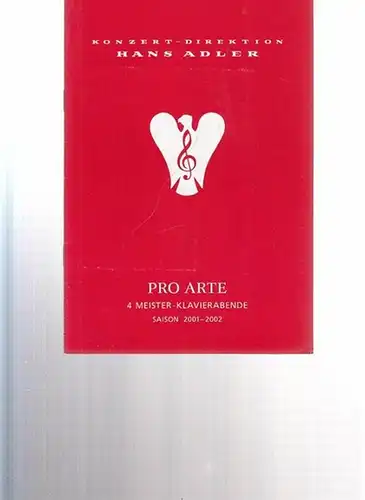 Konzert Direktion Hans Adler. Mozart / Beethoven: Bruno Leonardo Gelber. Pro ARTE Meister Klavierabende 2.Konzert.  Kammermusiksaal 20.Nov. 2001. 