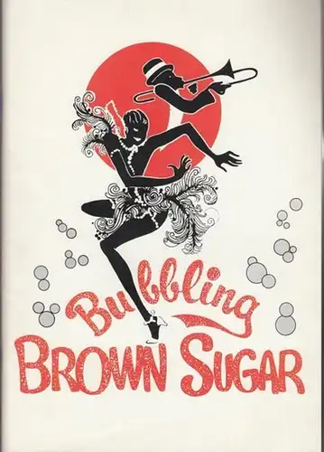 Theater des Westens. Gastspiel: Mitchell, Loften: Bubbling Brown Sugar. Mit Satton, Lon / Riley, Flash / Shon, Jean Du / Barnes, Majorie / Nash, Steven / Madden, Stephanie / Lathrop, Althon / Brooks, Sharon K. / Gilmore, Phillip / Alex, Jalia / Davis, Kei