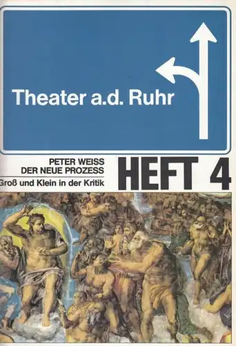 Theater an der Ruhr. Hrsg.Vorschau - Rückschau Heft 4: Spielzeit 1982 / 1983. Heft 4. Weiss, Peter : Der neue Prozess.  Groß und Klein...