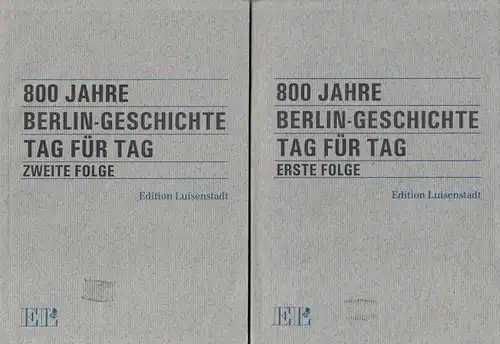 Fromm, Eberhard - Hans-Jürgen Mende (Hrsg.): 800 Jahre Berlin-Geschichte Tag für Tag. Erste und zweite Folge komplett in 2 Teilen. 