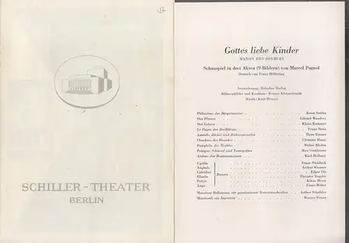 Schiller Theater Berlin. - Boleslaw Barlog (Intendanz / Hrsg.). - Marcel Pagnol: Gottes liebe Kinder. Manon des Sources. Spielzeit  1955 / 1956, Heft 57...