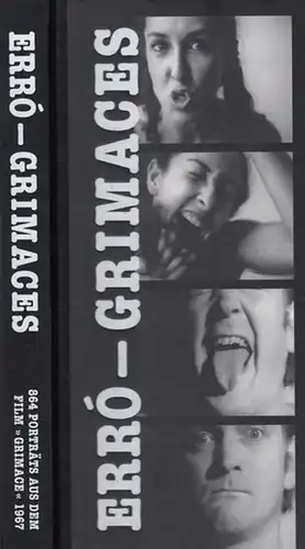 Heil, Axel  / Martial , Julien / Brehm, Margrit: Erro - Grimaces. 