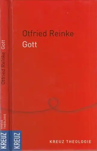 Reinke, Otfried: Gott. (Kreuz Theologie). 