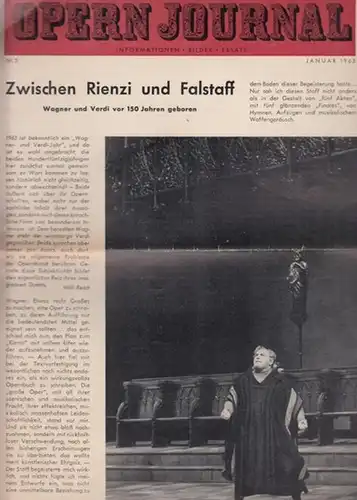 Opern Journal.- Deutsche Oper Berlin. Sellner, Gustav Rudolf  (Hrsg.) - Horst Goerges (Textred.) /  Wilhelm Reinking (Bildred.): Opernjournal / Das Opern Journal -  Nr. 5.  Zweite Spielzeit  Januar  1963  -  Informationen, Bilder , Essays. 