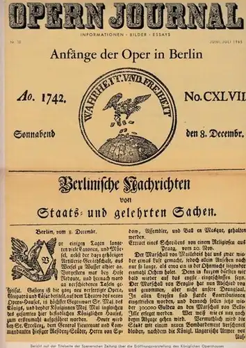 Opern Journal.- Deutsche Oper Berlin. Sellner, Gustav Rudolf  (Hrsg.) - Horst Goerges (Textred.) /  Wilhelm Reinking (Bildred.): Opernjournal / Das Opern Journal -  Nr. 10   Juni/Juli  1965.  -  Informationen-Bilder-Essays.  Anfänge der Oper in Berlin. 