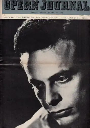 Opern Journal.- Deutsche Oper Berlin. Sellner, Gustav Rudolf  (Hrsg.) - Horst Goerges (Textred.) /  Wilhelm Reinking (Bildred.): Opernjournal / Das Opern Journal -  Nr. 5   Februar  1967  -  Informationen-Bilder-Essays. 